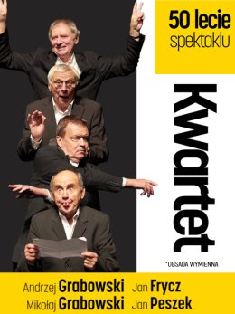 Kwartet - 50 lecie spektaklu