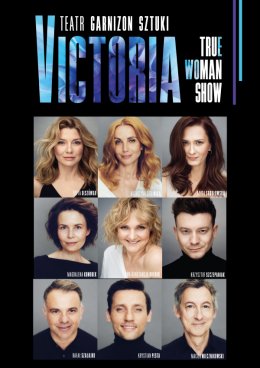 VICTORIA / True Woman Show