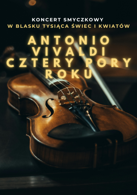 Koncert wśród kwiatów: Antonio Vivaldi - Cztery Pory Roku
