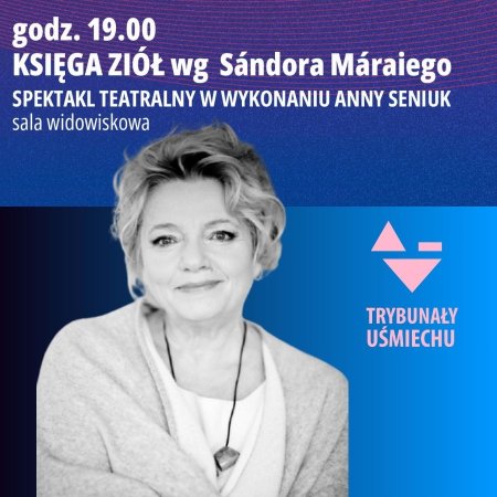 Trybunały Uśmiechu 2025 - Księga Ziół  wg Sándora Máraiego