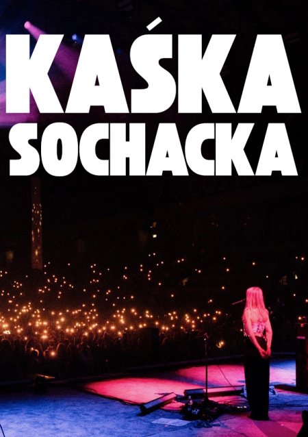 Kaśka Sochacka - Wiosna'26 Tour