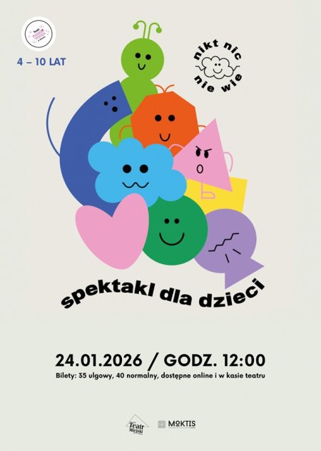 NIKT NIC NIE WIE - Spektakl dla dzieci
