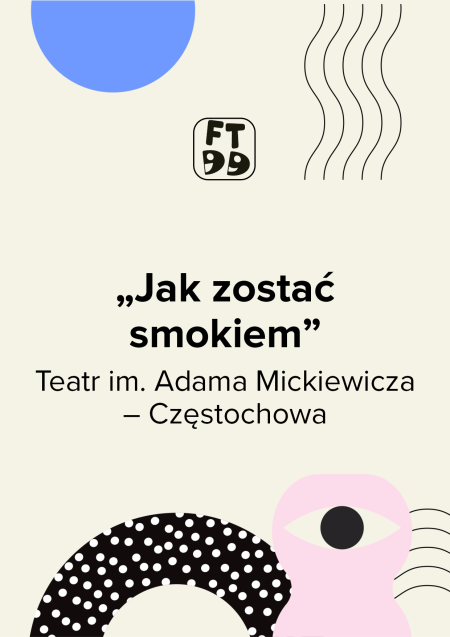 Jak zostać smokiem - Festiwal Teatrów dla Dzieci 2026