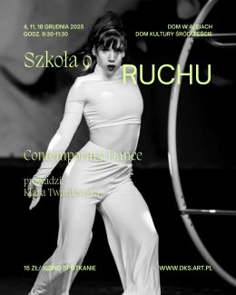 Szkoła o Ruchu. Contemporary Dance