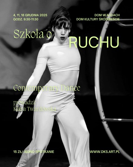 Szkoła o Ruchu. Contemporary Dance