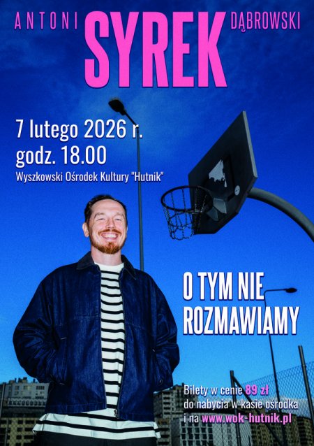 Antoni Syrek-Dąbrowski - O tym nie rozmawiamy