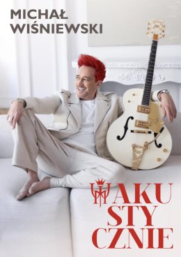 Michał Wiśniewski Akustycznie