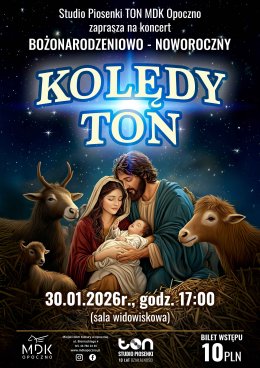 Koncert Bożnnarodzeniowo-noworoczny "Kolędy TON"