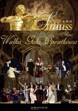 Wielka Gala Wiedeńska Johann Strauss Show - CZ. II