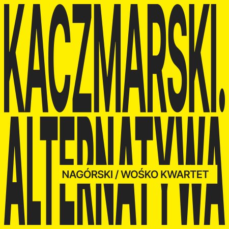 Nagórski / Wośko z zespołem - KACZMARSKI. ALTERNATYWA