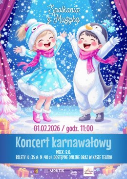 SPOTKANIE Z MUZYKĄ DLA NAJMŁODSZYCH - KONCERT KARNAWAŁOWY