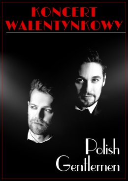Polish Gentlemen - koncert walentynkowy