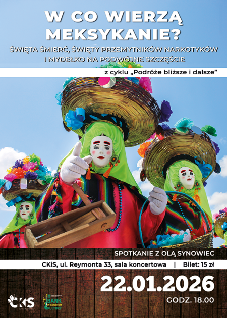 „Podróże bliższe i dalsze” spotkanie z Olą Synowiec  „W co wierzą Meksykanie?