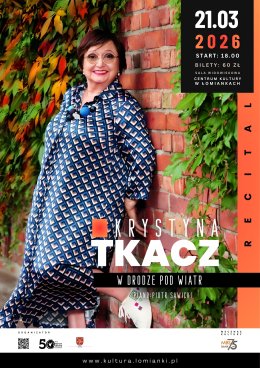 Recital Krystyny Tkacz - "W drodze pod wiatr"