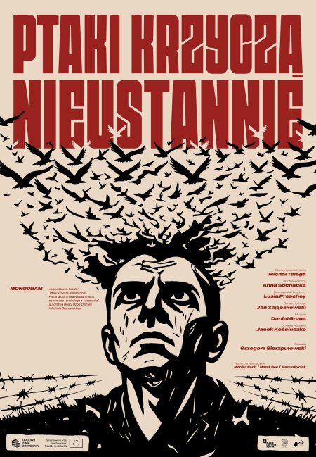 "Ptaki krzyczą nieustannie" - monodramat