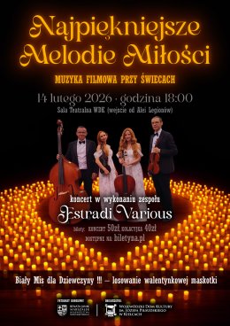 Walentynki Kielce WDK - "Najpiękniejsze Melodie Miłości" (do wyboru opcja z Kolacyjką Walentynkową)