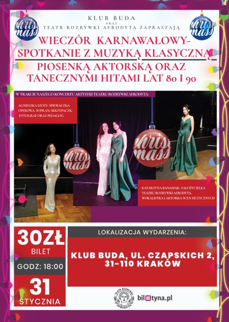 Wieczór karnawałowy - spotkanie z muzyką klasyczną, piosenką aktorską oraz tanecznymi hitami lat 80 i 90