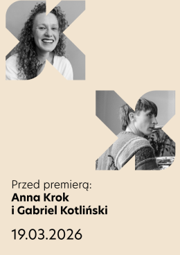 Przed premierą: Anna Krok i Gabriel Kotliński