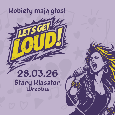 Let's get loud czyli Kobiety mają głos!