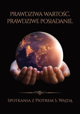 Prawdziwa wartość, prawdziwe posiadanie