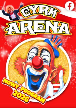 Cyrk Arena - to jest Cyrk!