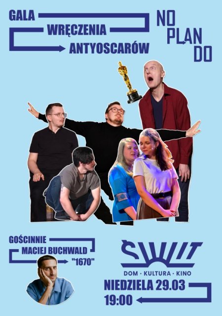 "AntyOscary" - gościnnie Maciej Buchwald (reżyser "1670") - spektakl komedii improwizowanej grupy NOPLANDO