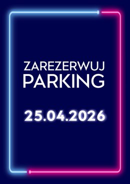 Parking Rezerwacyjny - 25.04.2026