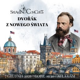 Speaking Concert: Dvorak z Nowego Świata