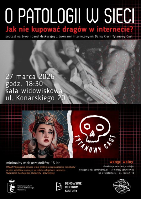 O Patologii w Sieci: "Jak nie kupować dragów w internecie" - prelekcja z twórcami internetowymi Damą Kier i Tytanowy Cast