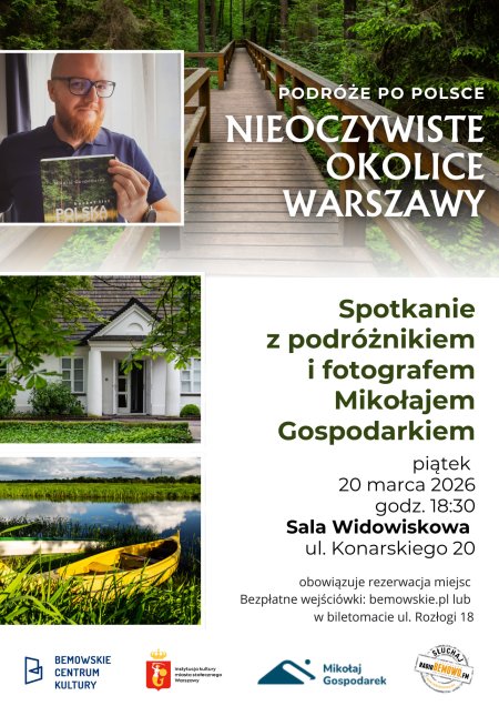 "Nieoczywiste okolice Warszawy" - Spotkanie z podróżnikiem Mikołajem Gospodarkiem