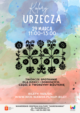 Kolory Urzecza. Rodzinne warsztaty: tworzymy biżuterię /29.03.2026/ WCK Murowanka