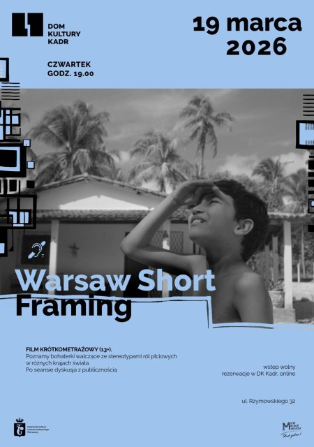 Warsaw Short Framing - film krótkometrażowy (13+)