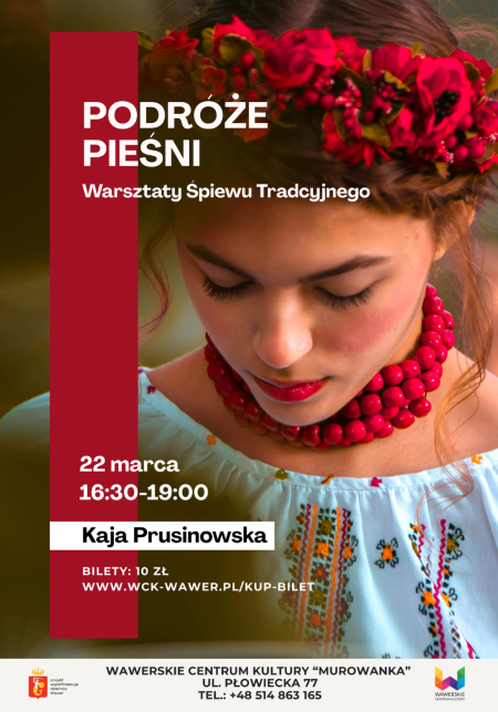 Podróże Pieśni warsztat śpiewu białego/ 22.03.2026 godz. 16:30/ WCK Murowanka