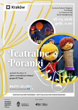 Teatralne Poranki w Forcie Borek - "Baśń o wymyślonym chłopcu" - grupa O! Teatr