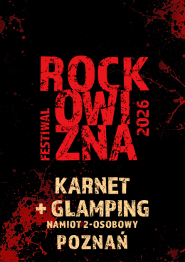 KARNET 3-DNIOWY (2 os.) + GLAMPING (namiot 2 os.) - Rockowizna Festiwal 2026 Poznań