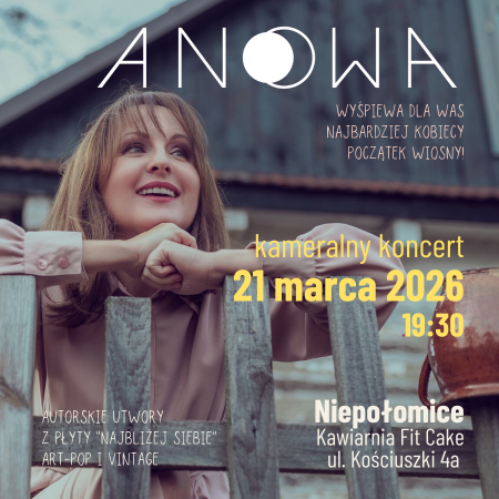 Koncert „Najbliżej siebie”, ANOWA solo act