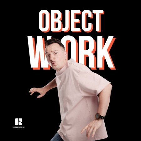 Komediowy Pokaz Powarsztatowy - Object Work