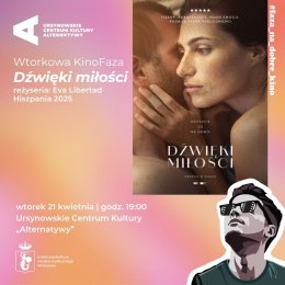 Wtorkowa KinoFaza | „Dźwięki miłości” | reżyseria: Eva Libertad | Hiszpania 2025