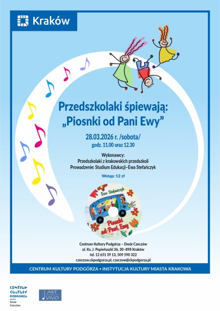 Przedszkolaki śpiewają „Piosnki od Pani Ewy” godz. 11.00, Dwór Czeczów