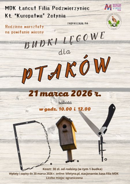Rodzinne warsztaty - Budki Lęgowe Dla Ptaków