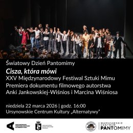 Światowy Dzień Pantomimy – premiera filmu | „Cisza, która mówi. 25. Międzynarodowy Festiwal Sztuki Mimu” oraz rozmowa z jego twórcami