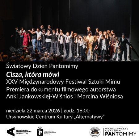 Światowy Dzień Pantomimy – premiera filmu | „Cisza, która mówi. 25. Międzynarodowy Festiwal Sztuki Mimu” oraz rozmowa z jego twórcami