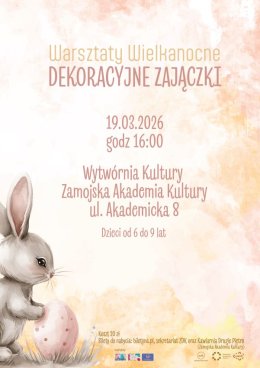 Dekoracyjne zajączki - Warsztaty wielkanocne