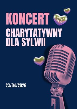 Dla Sylwii - koncert charytatywny