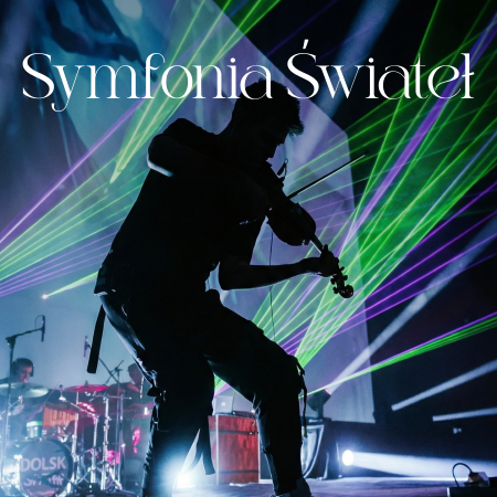 Symfonia Świateł - multimedialne show z pokazem laserowym