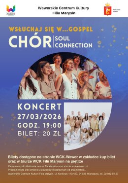 "WSŁUCHAJ SIĘ W ... GOSPEL" Chór Soul Connection