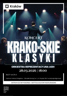Koncert "Krako(w)skie Klasyki" Orkiestra Reprezentacyjna AGH