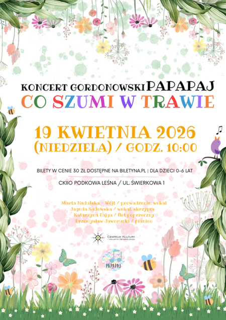 Koncert gordonowski PAPAPAJ: Co szumi w trawie