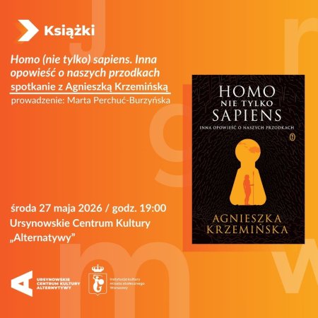 „Homo (nie tylko) sapiens. Inna opowieść o naszych przodkach” | spotkanie z Agnieszką Krzemińską
