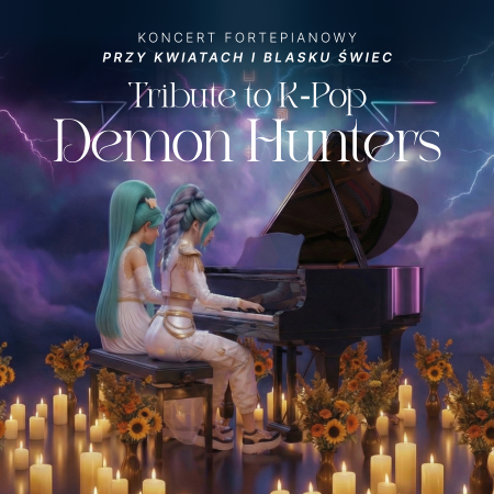 Koncert fortepianowy wśród kwiatów: Tribute to K-Pop Demon Hunters